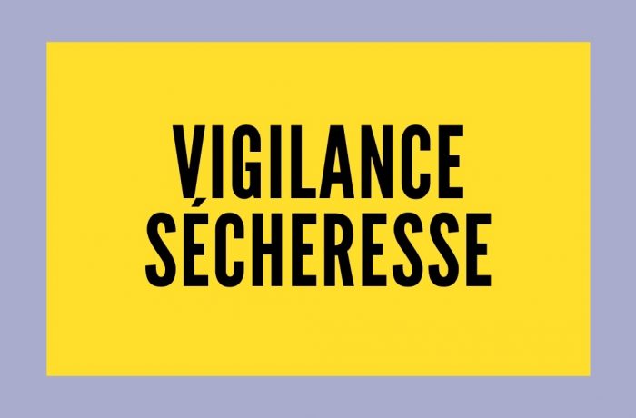 #SÉCHERESSE – VIGILANCE